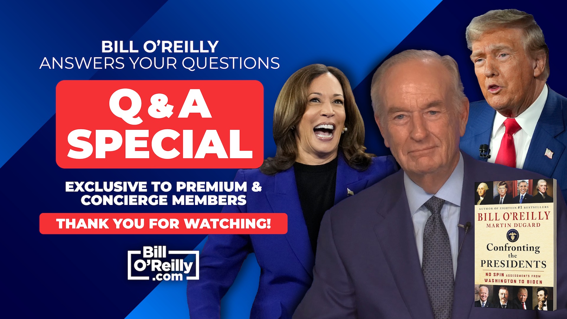 Premium and Concierge Member Exclusive Q and A with Bill O'Reilly