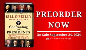 JUST ANNOUNCED: O'Reilly's New Book 'Confronting the Presidents'