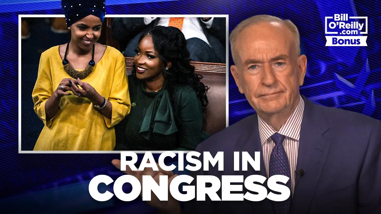 Bill O'Reilly on Racism in Congress