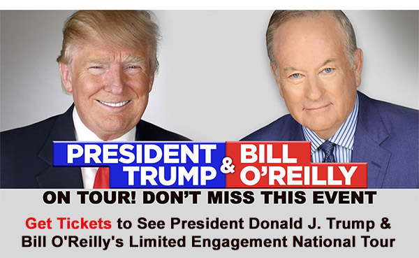 President Trump and Bill O'Reilly On Tour