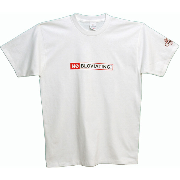 No Bloviating
T-Shirt Large