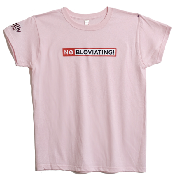 No Bloviating
Women's T-Shirt Large