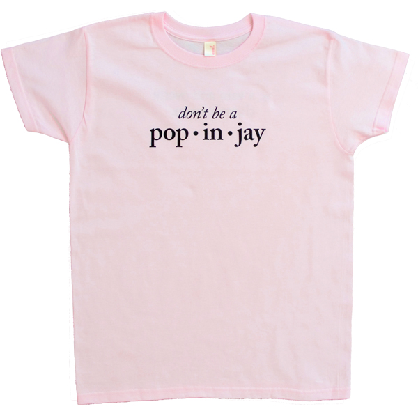 Don't Be a Popinjay
Women's T-Shirt Large