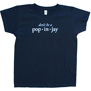 Don't Be a Popinjay
Women's T-Shirt