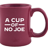 'A Cup of No Joe' Diner Coffee Mug