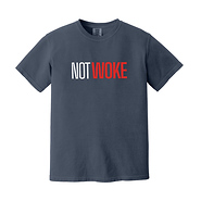 Not Woke T-Shirt