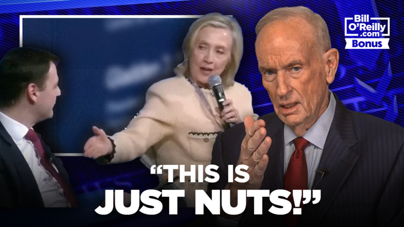 Bill OReilly Reacts to Hillary Clintons Battle With a Czech Leader