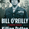 Killing Patton personalized message Autographed by Bill O'Reilly on Bookplate Hardcover