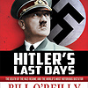 Hitler's Last Days personalized message Autographed by Bill O'Reilly on Bookplate Hardcover