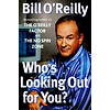 Who's Looking Out For You personalized message Autographed by Bill O'Reilly on Bookplate