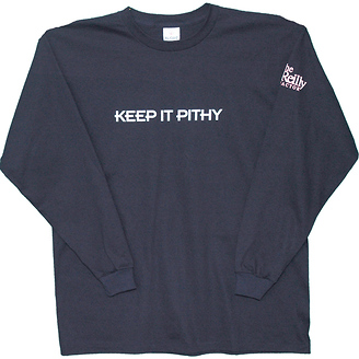 Keep It Pithy
Long Sleeve T-Shirt