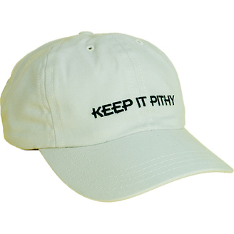 Keep It Pithy
Unstructured Baseball Cap