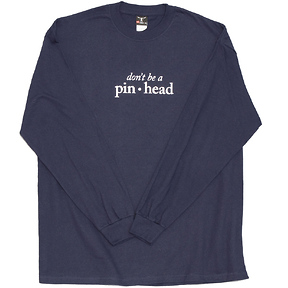 Bill O'Reilly: Don't Be a Pinhead Long Sleeve T-Shirt