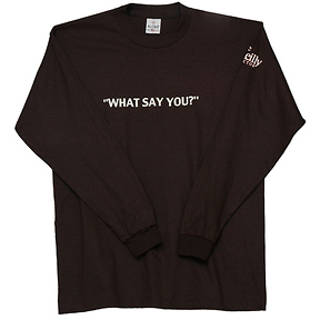 What Say You?
Long Sleeve T-Shirt Slide 5